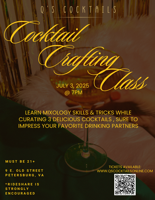 Q's Cocktail Crafting Class - GENERAL ADMISSION