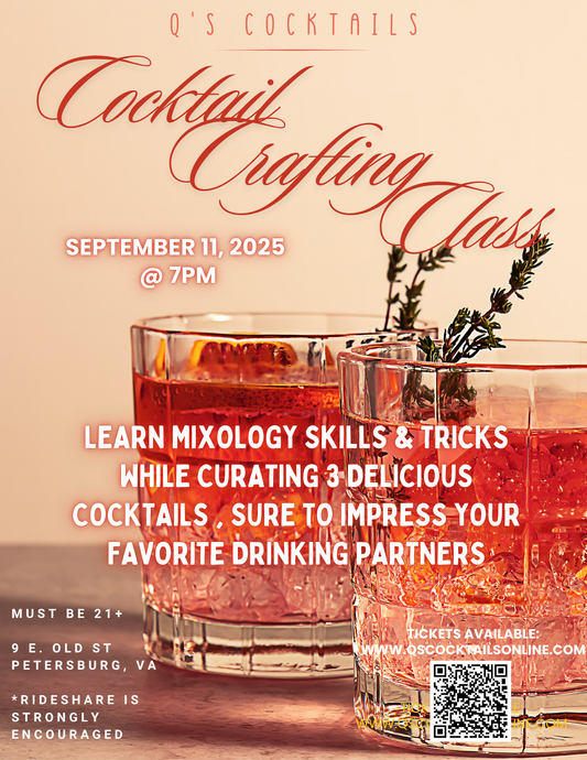 Q's Cocktail Crafting Class - VIP ADMISSION